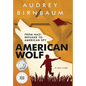 American Wolf: From Nazi refugee to American spy. A true story - Hardcover
