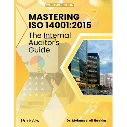 Mastering ISO 14001: 2015: The Internal Auditor's Guide - Paperback