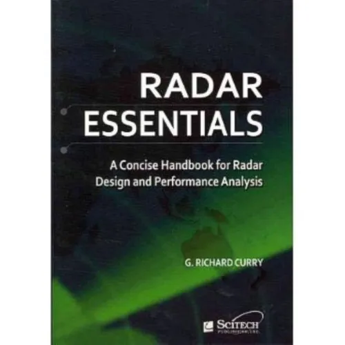 Radar Essentials: A Concise Handbook for Radar Design and Performance Analysis - Spiral