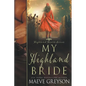 My Highland Bride - Paperback