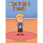 What's That Sound? - Hardcover