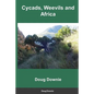 Cycads, Weevils, and Africa - Paperback