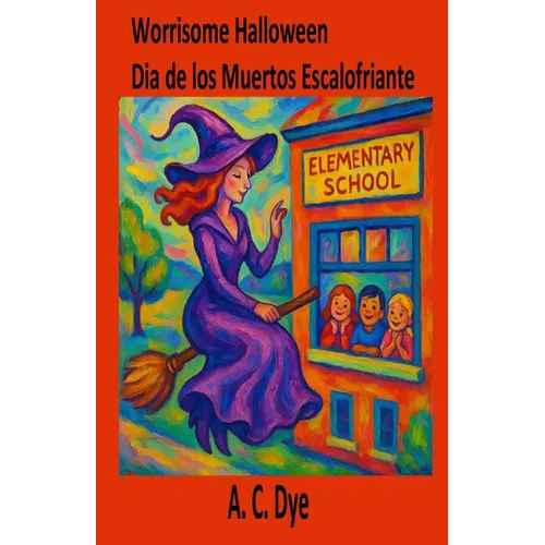 Worrisome Halloween/Día de los Muertos Escalofriante - Paperback