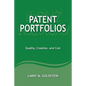Patent Portfolios: Quality, Creation, and Cost - Paperback