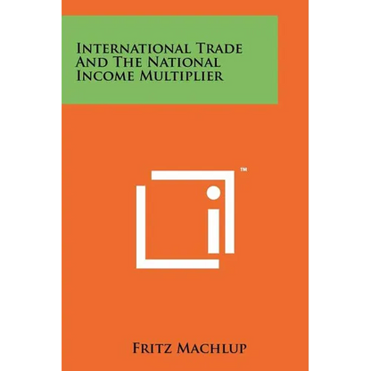 International Trade and the National Income Multiplier - Paperback