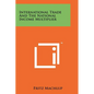 International Trade and the National Income Multiplier - Paperback