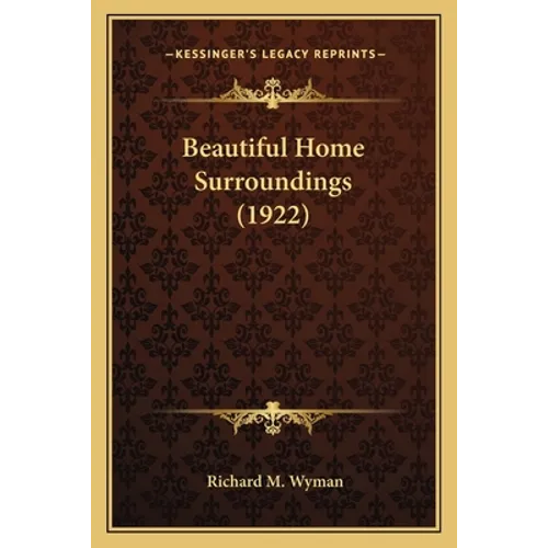 Beautiful Home Surroundings (1922) - Paperback
