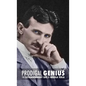 Prodigal Genius: The Extraordinary Life of Nikola Tesla - Hardcover