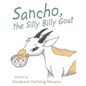 Sancho, the Silly Billy Goat - Paperback