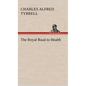 The Royal Road to Health - Hardcover