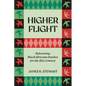 Higher Flight: Refocusing Black/Africana Studies for the 21st Century - Paperback