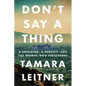 Don't Say a Thing: A Predator, a Pursuit, and the Women Who Persevered - Paperback