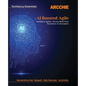 AI Boosted Agile: Intelligent Agility: Flexing Mind from Revolution to Innovation - Paperback