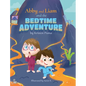 Abby and Liam and the Bedtime Adventure - Hardcover