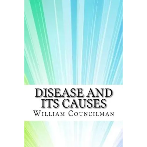 Disease and Its Causes - Paperback