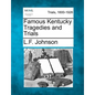 Famous Kentucky Tragedies and Trials - Paperback