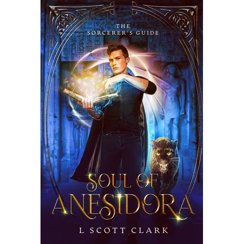 Soul of Anesidora: The Sorcerer's Guide - Paperback