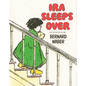 IRA Sleeps Over - Hardcover