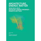 Architecture, Energy, Matter - Paperback