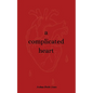 A complicated heart - Paperback