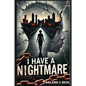 I Have A Nightmare - Paperback