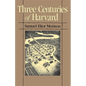 Three Centuries of Harvard, 1636-1936 - Paperback