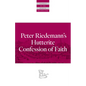 Peter Riedemann's Hutterite Confession of Faith - Paperback