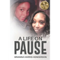A Life on Pause - Paperback