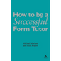 How to Be a Successful Form Tutor - Paperback