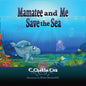Mamatee and Me Save the Sea - Paperback