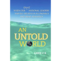 An Untold World: When Our Great National Leaders Naively Believe In Economics and Read Statistics - Paperback