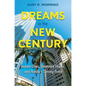 Dreams in the New Century: Instant Cities, Shattered Hopes, and Florida's Turning Point - Hardcover