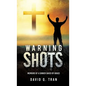 Warning Shots - Hardcover