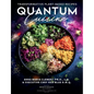 Quantum Cuisine-Transformative Plant-Based Recipes - Paperback