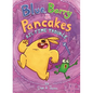 Blue, Barry & Pancakes: Big Time Trouble - Hardcover