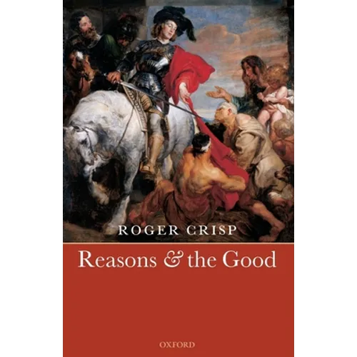 Reasons and the Good - Paperback