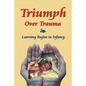 Triumph Over Trauma: Learning Begins in Infancy - Paperback