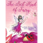 The Best Kind of Fairy - Hardcover