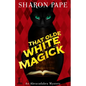 That Olde White Magick - Paperback