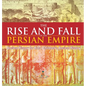 The Rise and Fall of the Persian Empire - Ancient History for Kids Children's Ancient History - Hardcover
