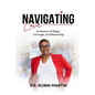 Navigating Love: A Memoir of Rage, Courage, and Becoming - Paperback