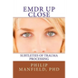 Emdr Up Close: Subtleties of Trauma Processing - Paperback