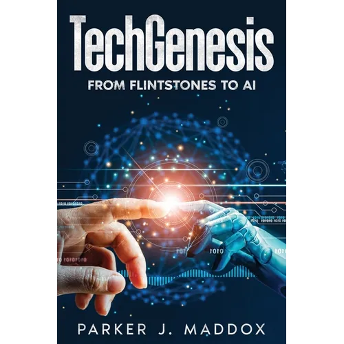 TechGenesis: From Flintstones to AI - Paperback