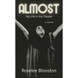 Almost: My Life in the Theater - Hardcover