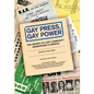 Gay Press, Gay Power: The Growth of LGBT Community Newspapers in America - Paperback