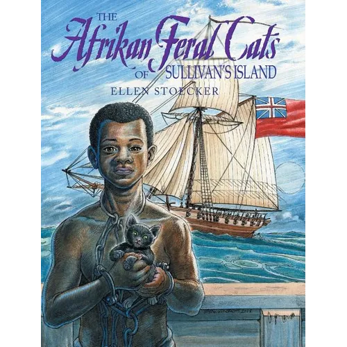 The Afrikan Feral Cats of Sullivan's Island - Hardcover