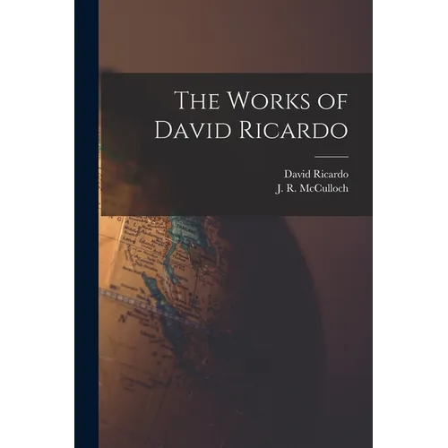 The Works of David Ricardo - Paperback