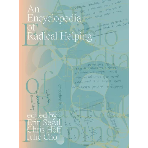 An Encyclopedia of Radical Helping - Paperback