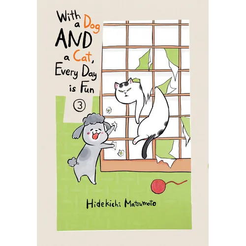 With a Dog and a Cat, Every Day Is Fun 3 - Paperback