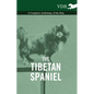 The Tibetan Spaniel - A Complete Anthology of the Dog - Hardcover